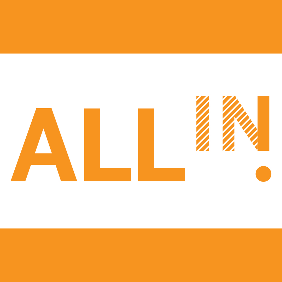 Graphic that reads "All In"